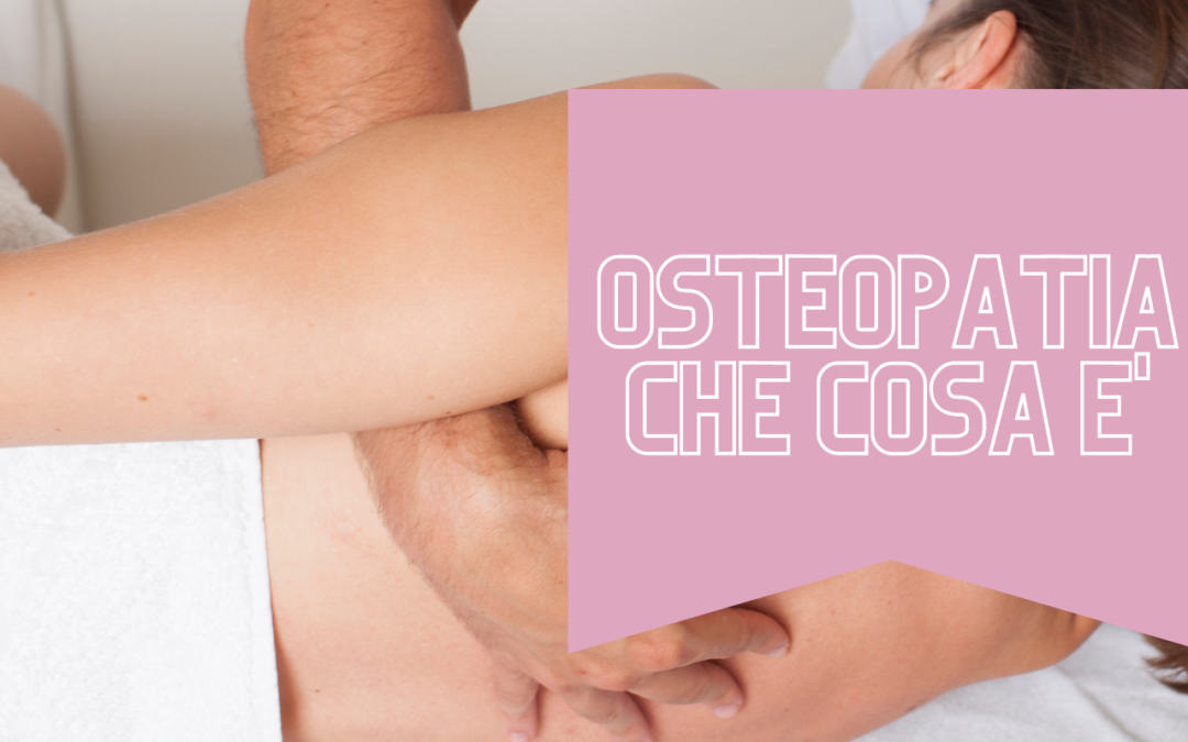 Osteopatia cosa è